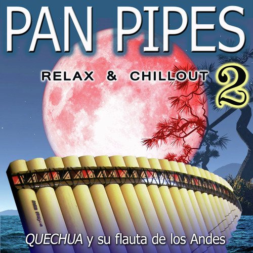 Pan Pipes 2: Relax &amp; Chillout_poster_image