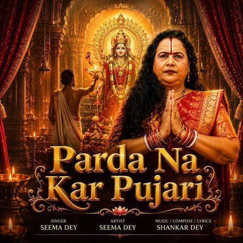 Parda Na Kar Pujari (Feat. Shankar Dey)