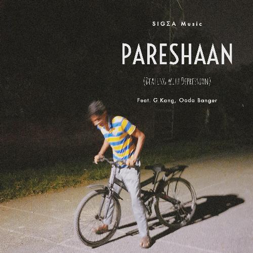 Pareshaan (dealing with depression) [feat. G Kang &amp; ooda Banger]_poster_image