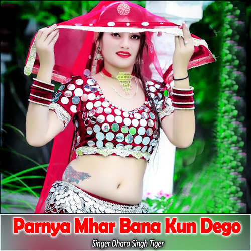 Parnya Mhar Bana Kun Dego