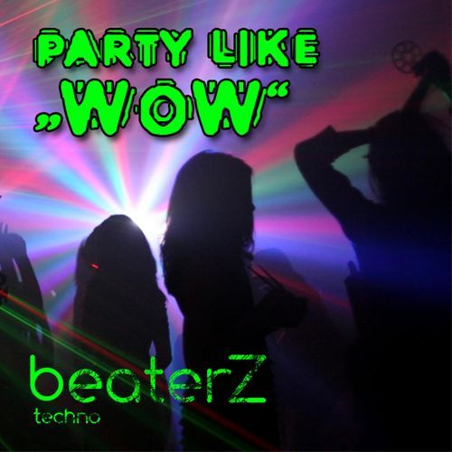 Party Like Wow