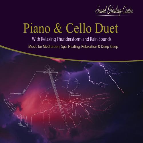 Piano &amp; Cello Duet With Thunderstorm for Meditation_poster_image