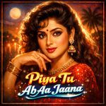 Piya Tu Ab Aa Jaana