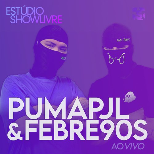 Pumapjl & Febre90S no Estúdio Showlivre (Ao Vivo)