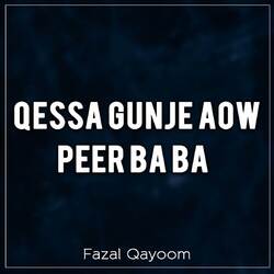 Qessa Gunje Aow Peer Ba Ba
