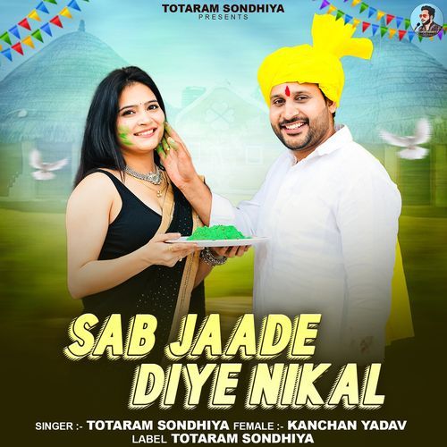 Sab Jaade Diye Nikal