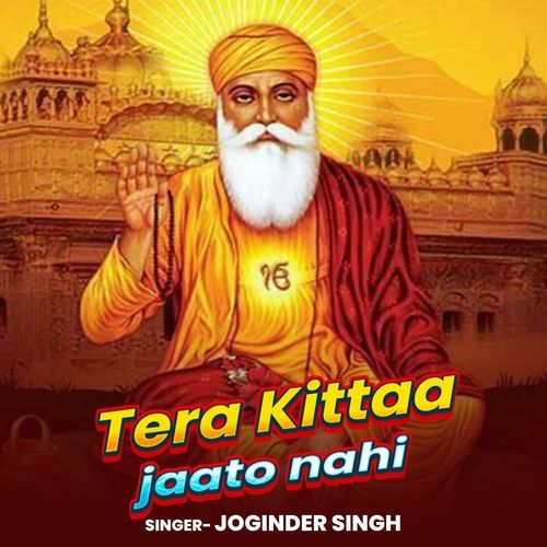 Tera Kittaa Jaato Nahi