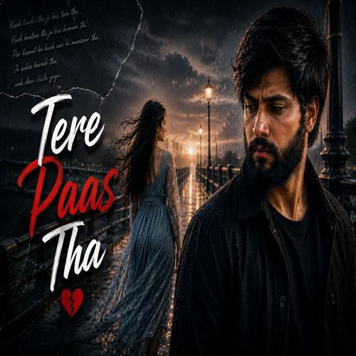 Tere Paas Tha