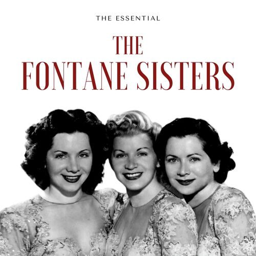 The Fontane Sisters - The Essential
