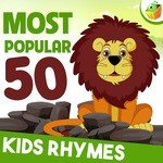 Most Popular 50 Kids Rhymes