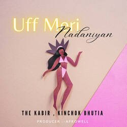 Uff Meri Nadaniyan-JAMnegBKeVo