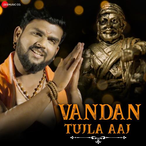 Vandan Tujla Aaj