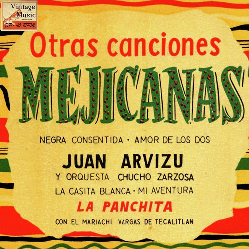 Vintage México Nº 58 - EPs Collectors &quot;Juan Arvizu Y La Panchita&quot; &quot;Otras Canciones Mexicanas&quot;
