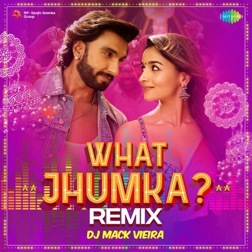 What Jhumka - Remix