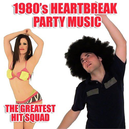 1980's Heartbreak Party Music