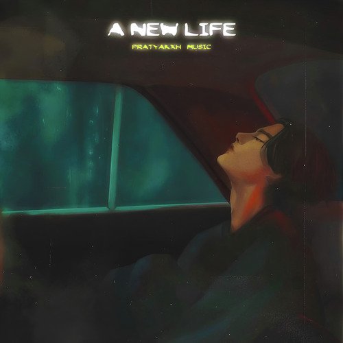 A New Life (Intro)