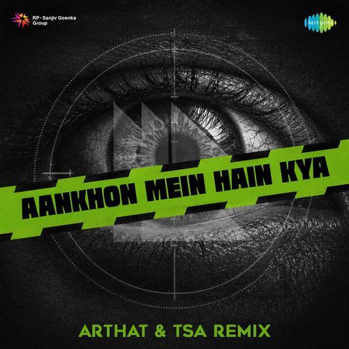 Aankhon Mein Hain Kya Arthat & TSA Remix