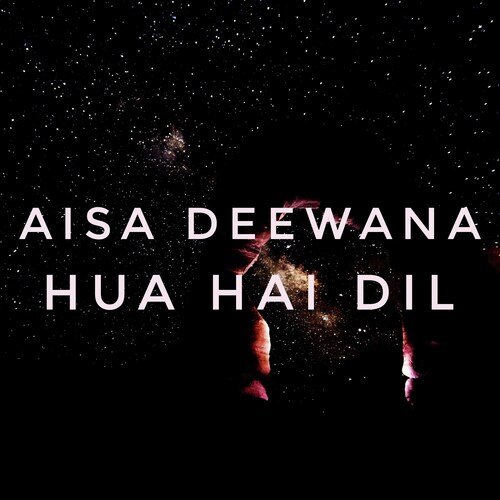 Aisa Deewana Hua Hai Dil_poster_image