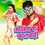 Ankhiya Pa Chadhal Badi