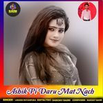 Ashik Pi Daru Mat Nach