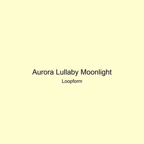Aurora Lullaby Moonlight
