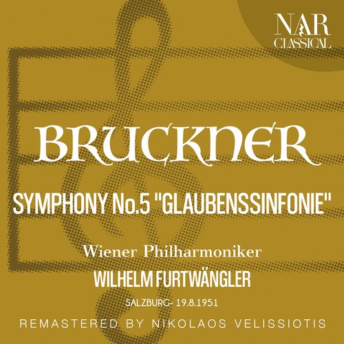 BRUCKNER: SYMPHONY, No. 5 &quot;GLAUBENSSINFONIE&quot;