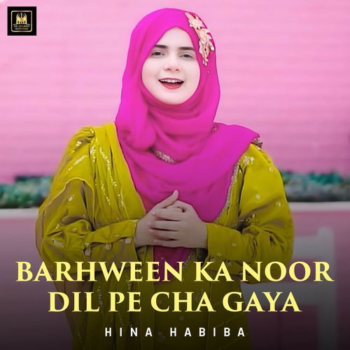 Barhween Ka Noor Dil Pe Cha Gaya