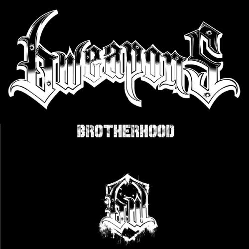 Brotherhood (feat. Cunthunt 777, Six Ft Ditch, Words of Concrete & Balboa)