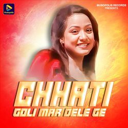 Chhati Goli Mar Dele Ge-Iw0fXT55e0M