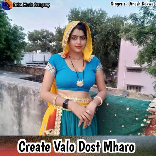 Create Valo Dost Mharo