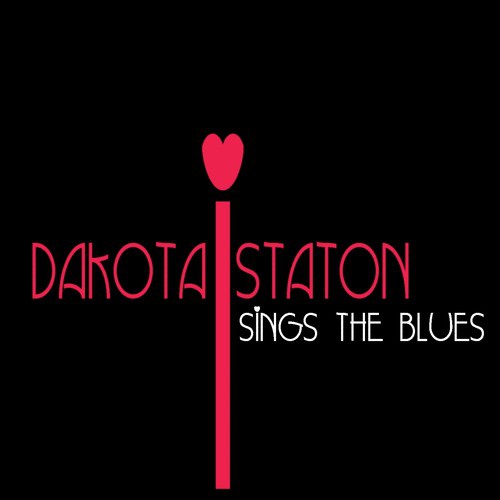 Dakota Staton Sings the Blues