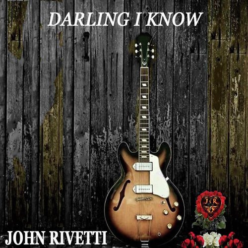 Darling I Know