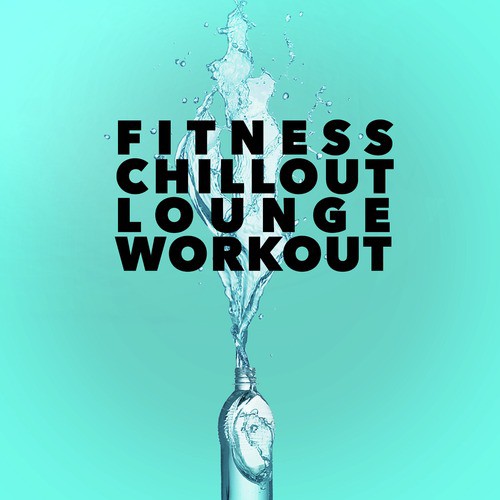 Fitness Chillout Lounge Workout