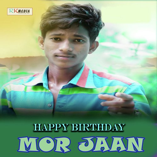 Happy Birthday Mor Jaan