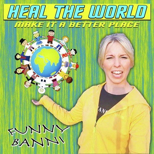 Heal the World (Make It a Better Place)