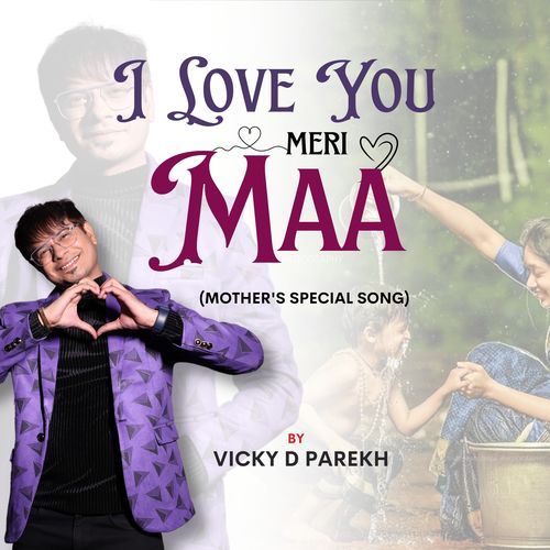 I Love You Meri Maa (Mothers Special Song)