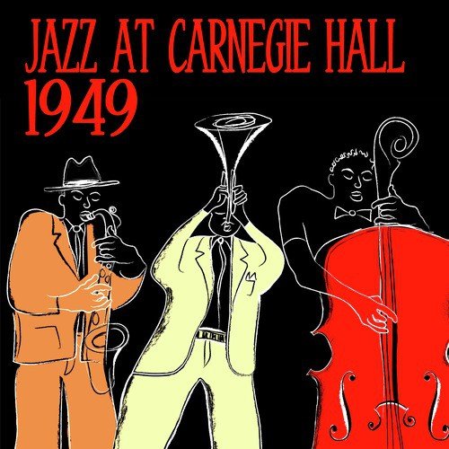 Jazz At Carnegie Hall, 1949