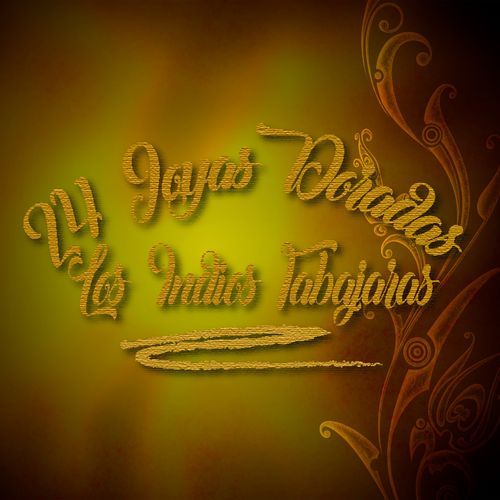 Los Indios Tabajaras/24 Joyas Doradas