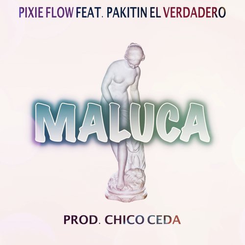 Maluca (feat. Pakitin El Verdadero)_poster_image