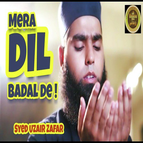 Mera Dil Badal De - Single