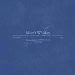 Mom's Whiskey