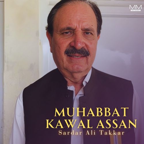 Muhabbat Kawal Assan