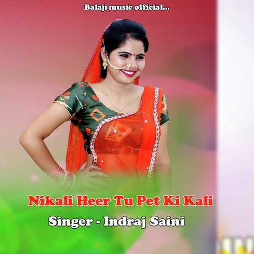 Nikali Heer Tu Pet Ki Kali