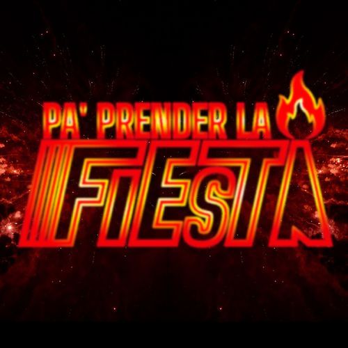 Pa' Prender La Fiesta_poster_image