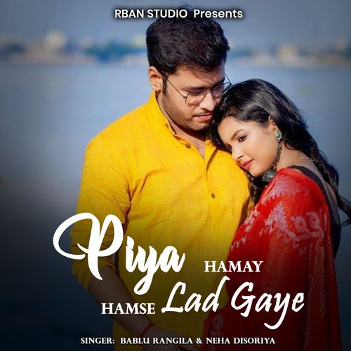 Piya Hamay Hamse Lad Gaye