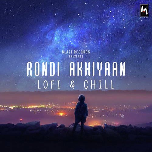 Rondi Akhiyaan (Lofi & Chill)