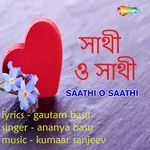 Saathi O Saathi