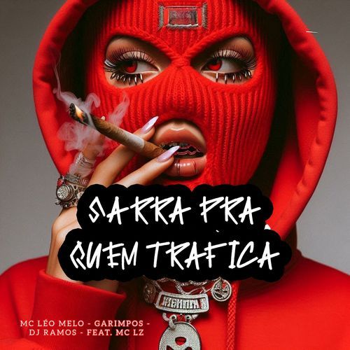 Sarra pra Quem Trafica cover art