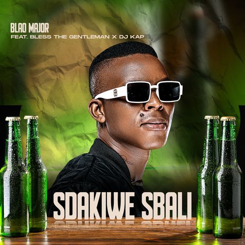 Sdakiwe Sbali (feat. Bless The Gentleman & DJ Kap)_poster_image