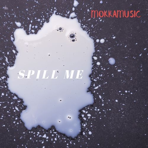 Spill Me cover art